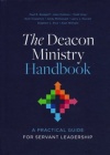 The Deacon Ministry Handbook